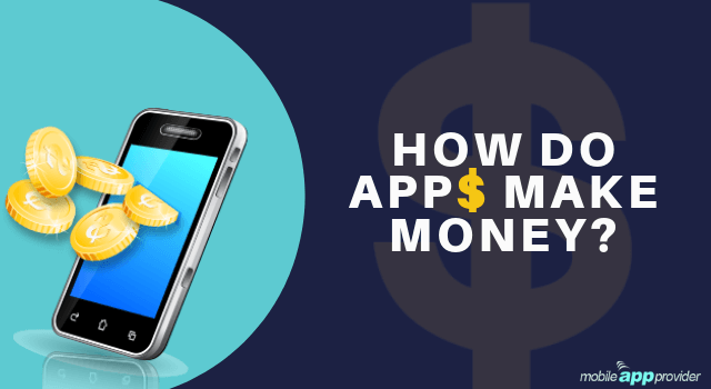 How Apps Make Money